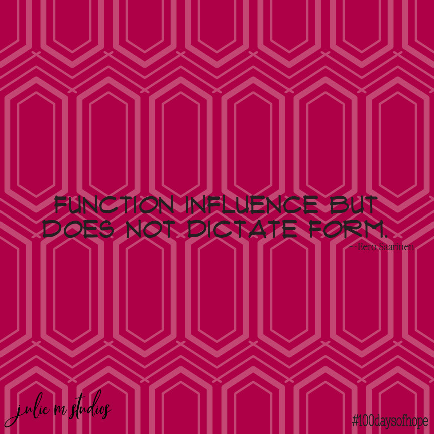 Day 040 - Function and Form - juliemstudios