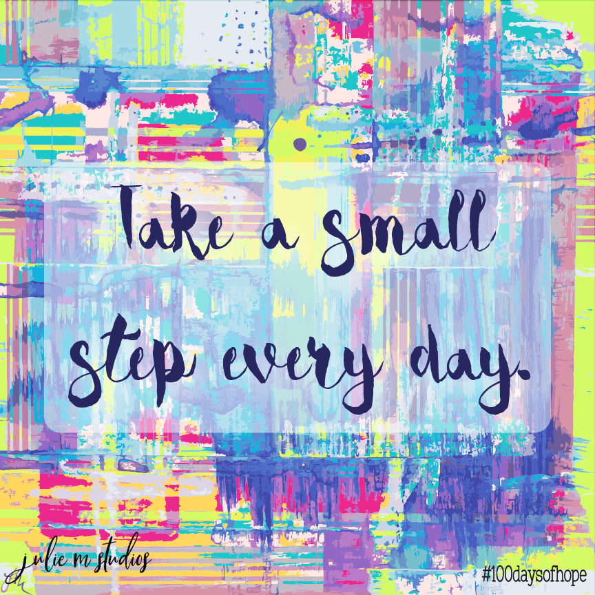Day 050 - Take a Small Step - juliemstudios