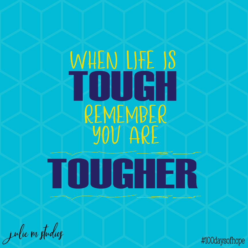 Day 055 - Tougher - juliemstudios