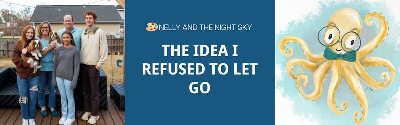 The Idea I Refused to Let Go: Nelly and the Night Sky