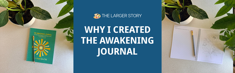 The Story Behind The Awakening Journal