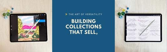 ✨ The Art of Versatility: Building Collections that Sell
