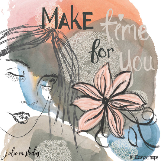 Day 017 - Make Time - juliemstudios