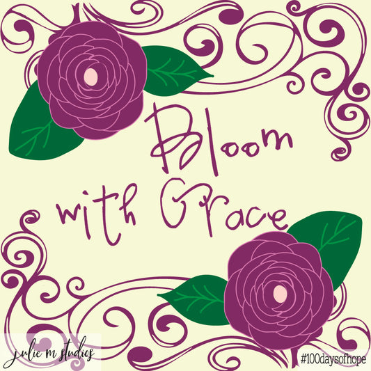 Day 035 - Bloom with Grace - juliemstudios