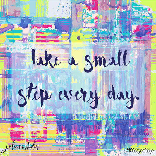 Day 050 - Take a Small Step - juliemstudios